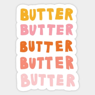 Butter Butter Butter Sticker